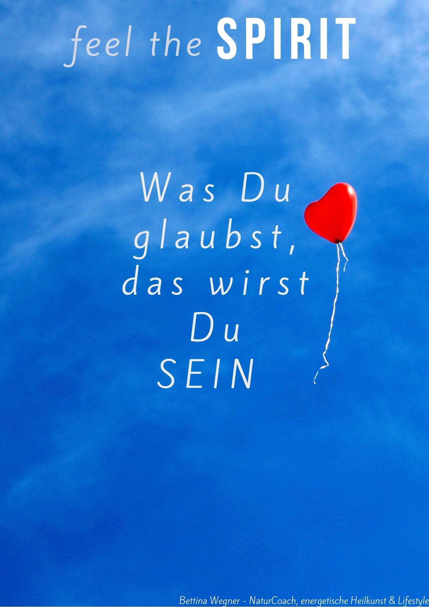 Unsere Gedanken folgen den Gefühlen und bewirken ein Handeln von Körper, Geist und Seele. 